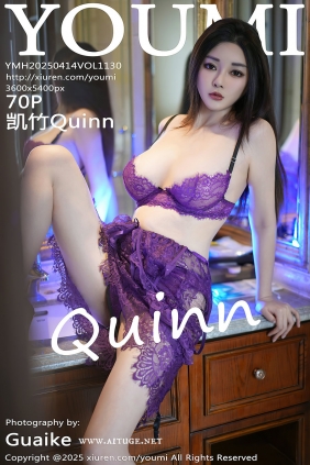 [YouMi]尤蜜荟 2025.04.14 Vol.1130 凯竹Quinn [70P744MB]