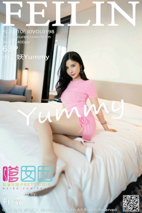 [FEILIN]嗲囡囡 2021.06.30 VOL.398 小蛮妖Yummy [63P484MB]