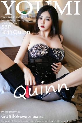 [YouMi]尤蜜荟 2025.07.03 Vol.1147 凯竹Quinn [53P516MB]